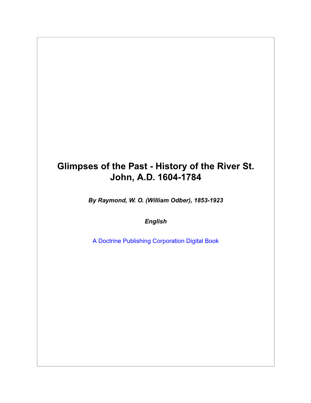 Glimpses of the Past - History of the River St