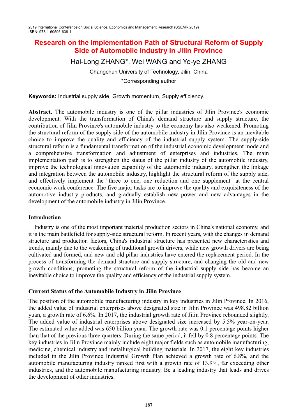 Research on the Implementation Path of Structural Reform of Supply Side of Automobile Industry in Jilin Province Hai-Long ZHANG*