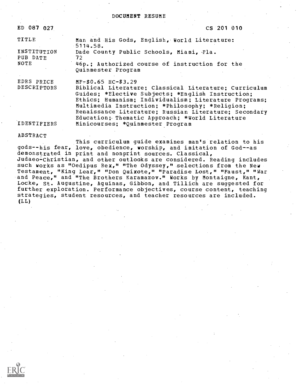 DOCUMENT RESUME ED 087 027 CS 201 010 TITLE Man And