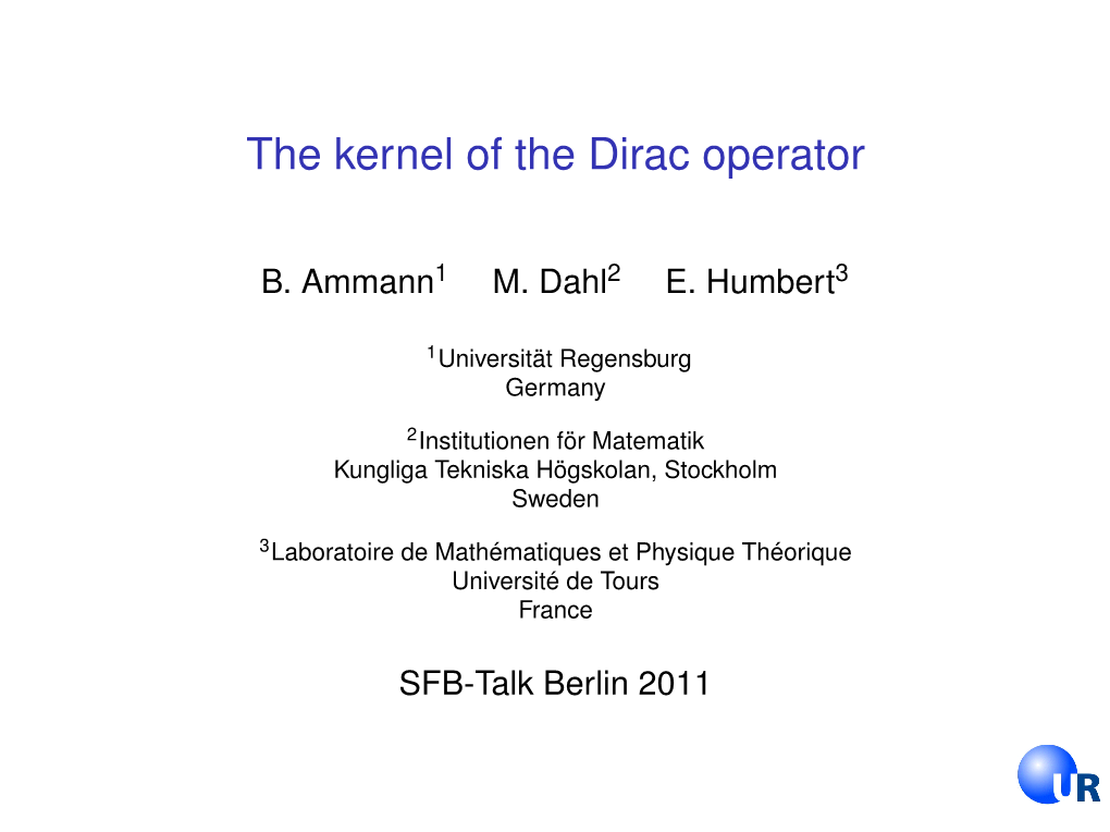 The Kernel of the Dirac Operator