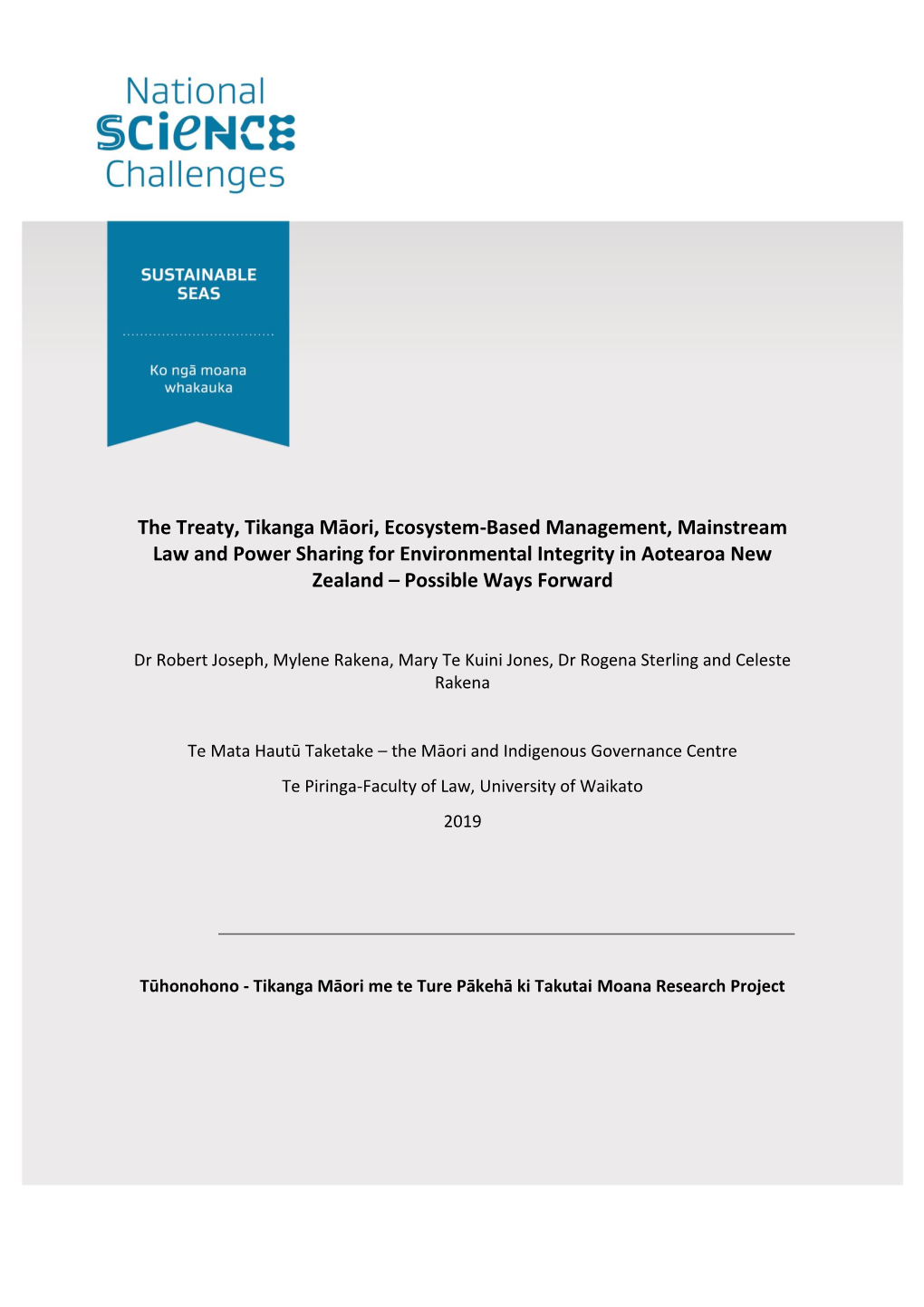 The Treaty, Tikanga Māori, Ecosystem-Based Management, Mainstream Law and Power Sharing for Environmental Integrity in Aotearoa New Zealand – Possible Ways Forward