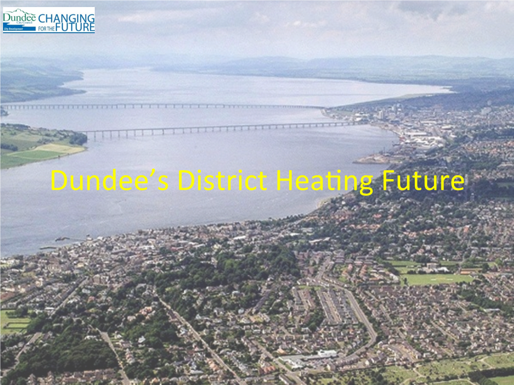 Dundee's District Hea Ng Future