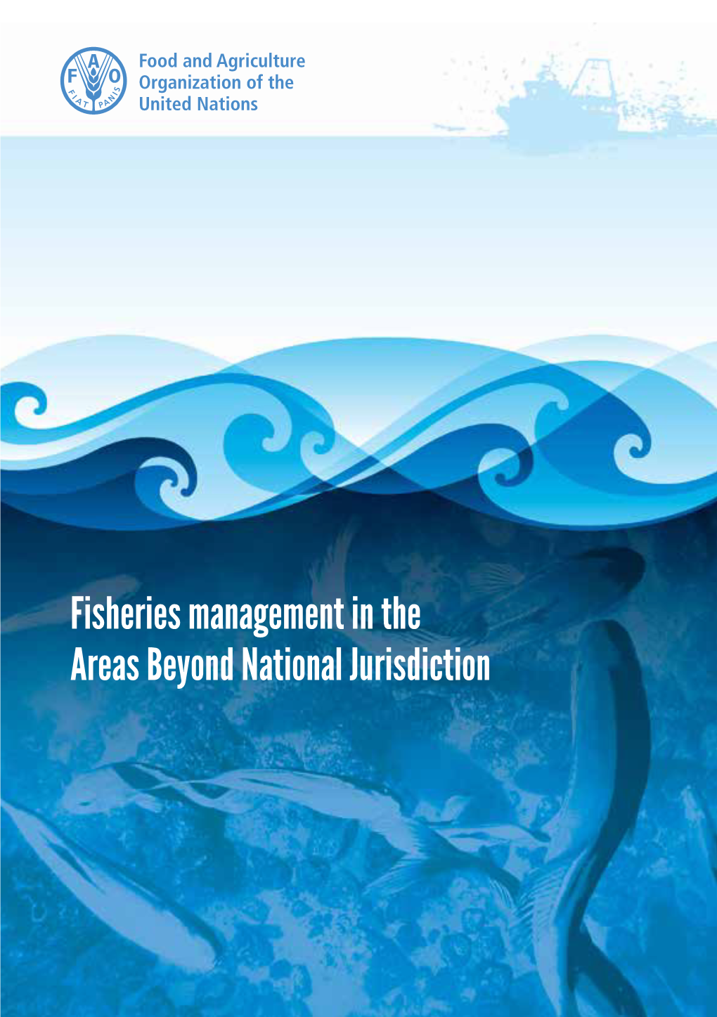 Fisheries Management in the Areas Beyond National Jurisdiction