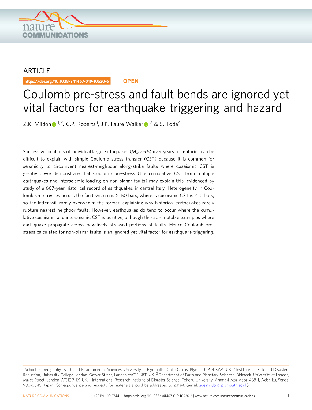 Coulomb Pre-Stress and Fault Bends Are Ignored Yet Vital Factors for Earthquake Triggering and Hazard