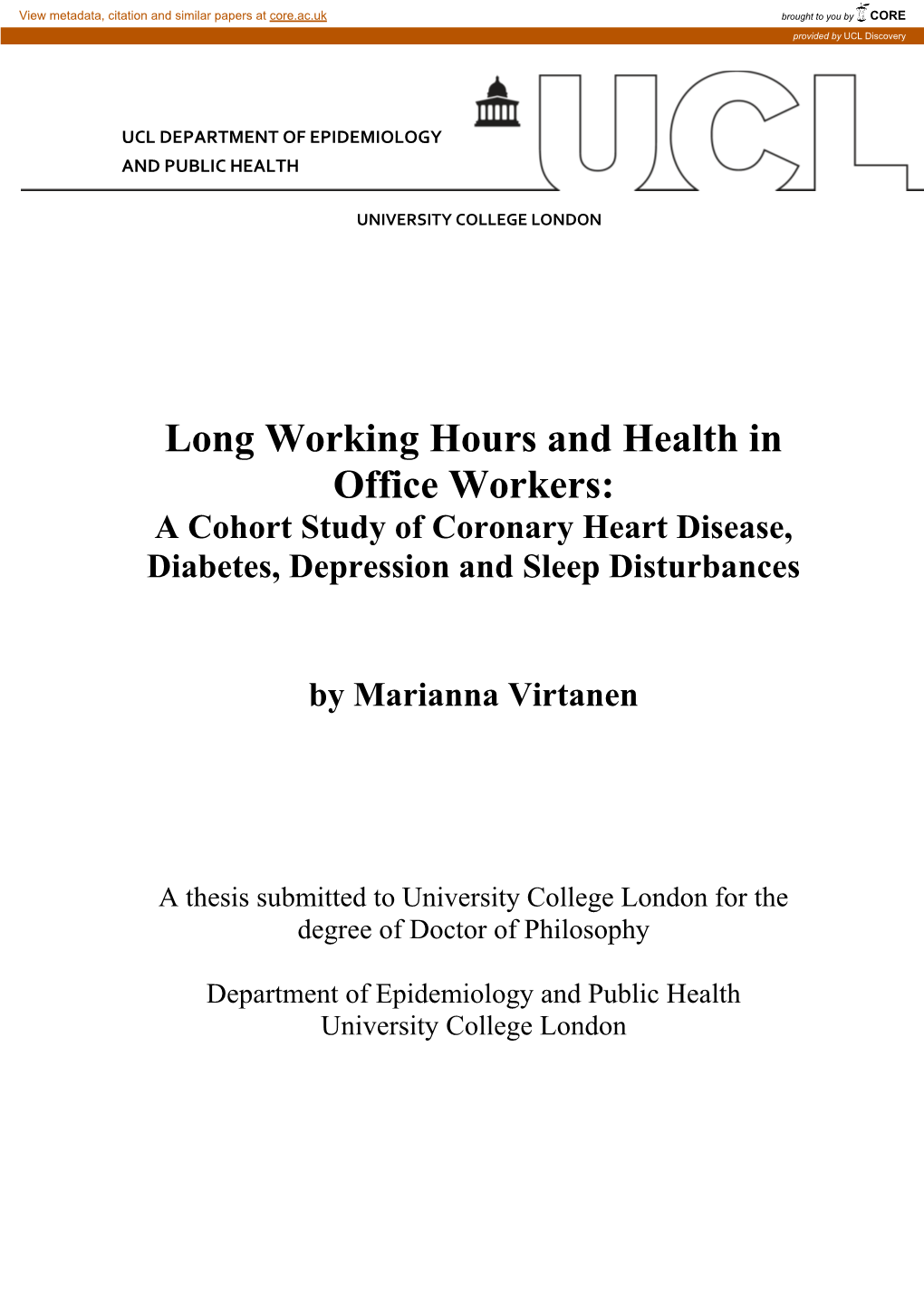Long Working Hours and Health in Office Workers: a Cohort Study of Coronary Heart Disease, Diabetes, Depression and Sleep Disturbances