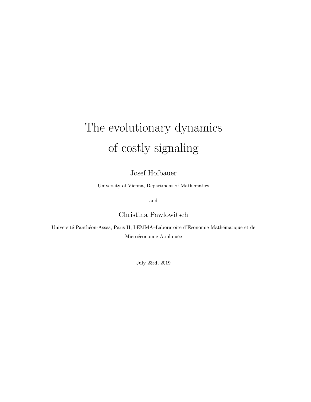 The Evolutionary Dynamics of Costly Signaling