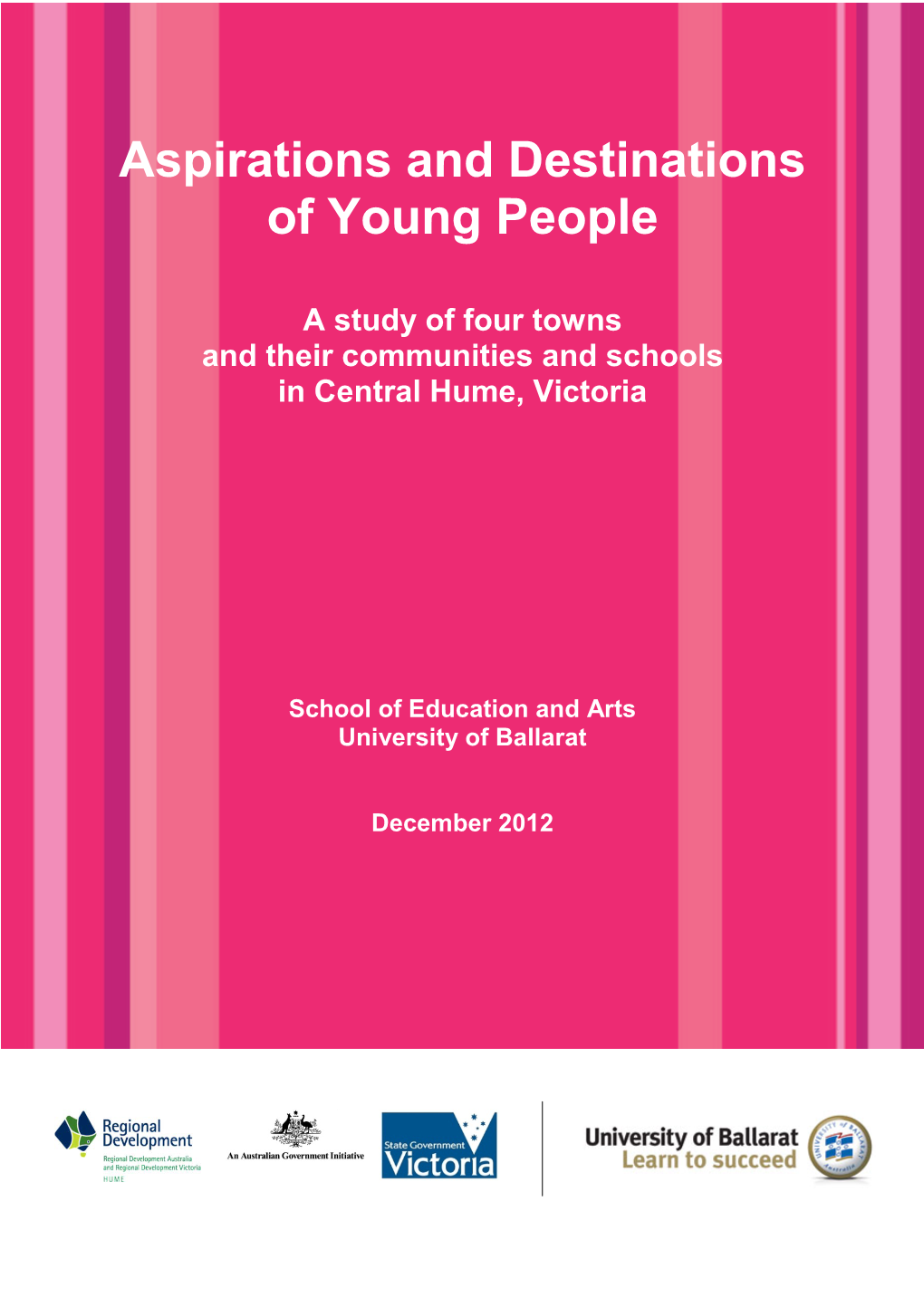 Aspirations and Destinations of Young People: University of Ballarat