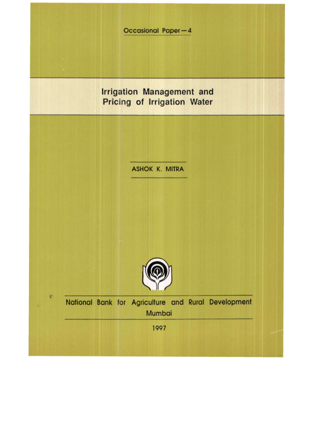 Irrigation Management and Pricing of Irrigation Water