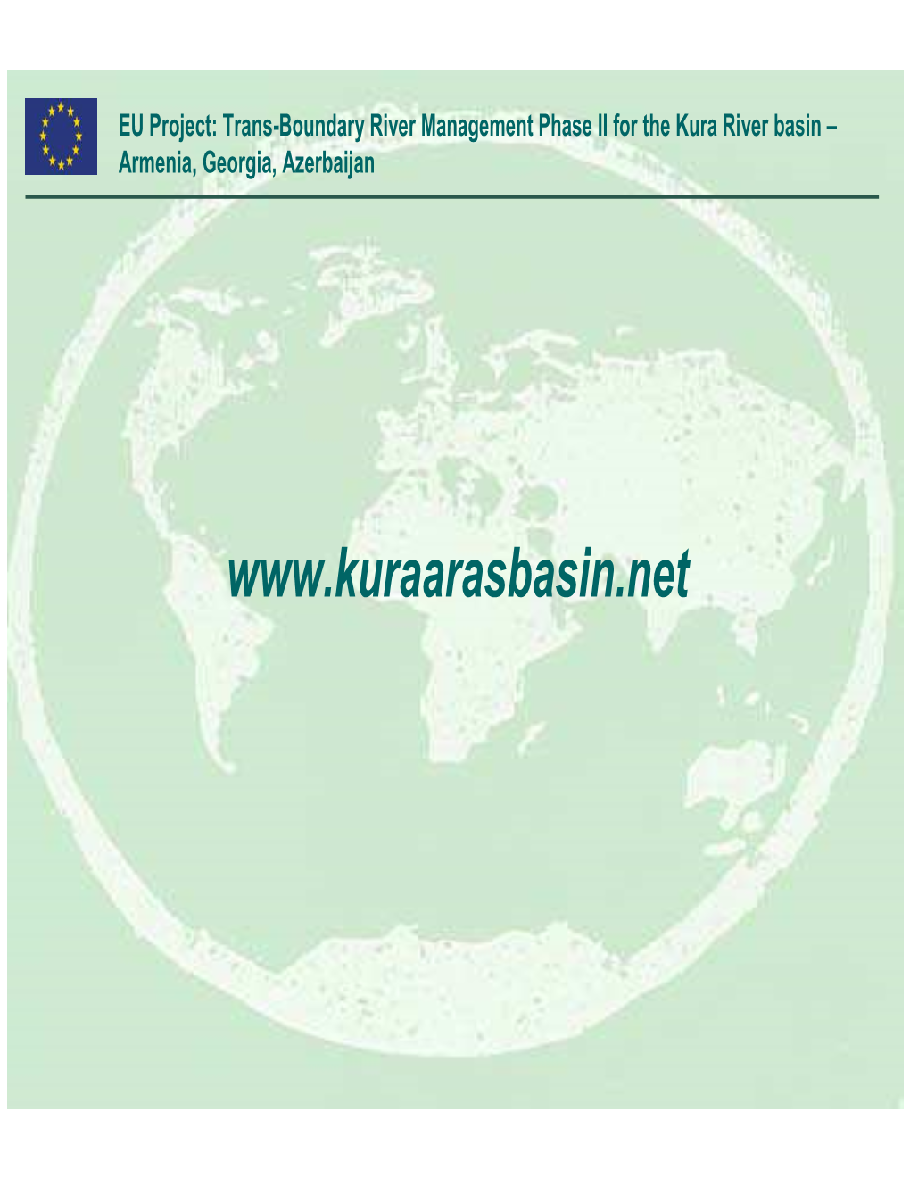 Trans-Boundary River Management Phase II for the Kura River Basin – Armenia, Georgia, Azerbaijan