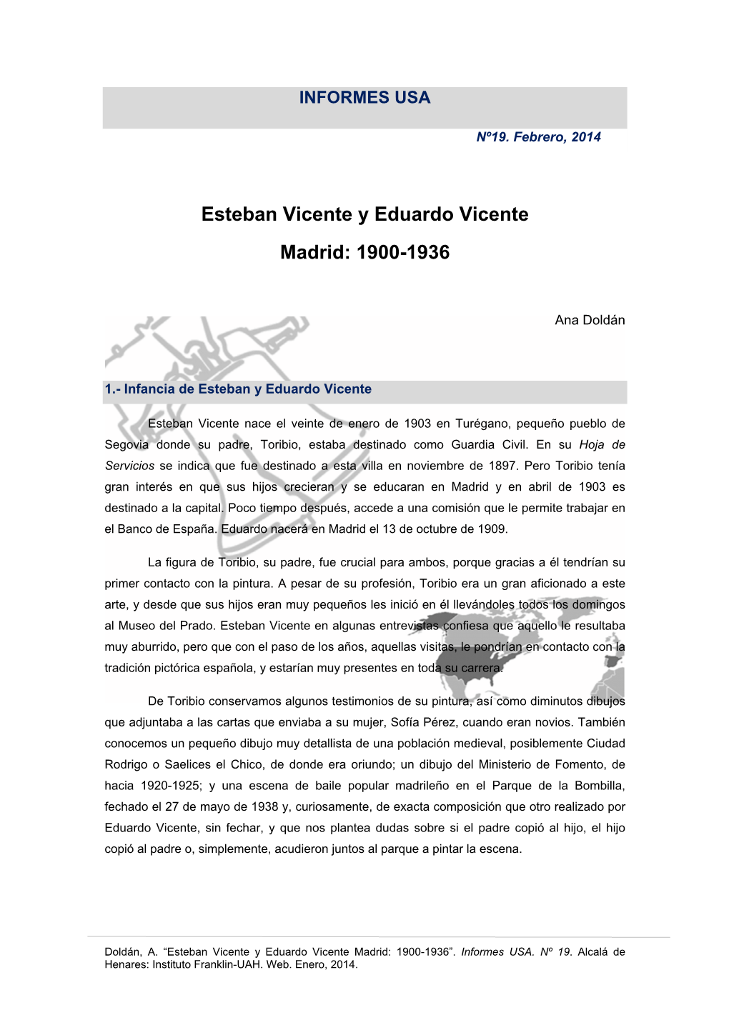 Esteban Vicente Y Eduardo Vicente Madrid: 1900-1936
