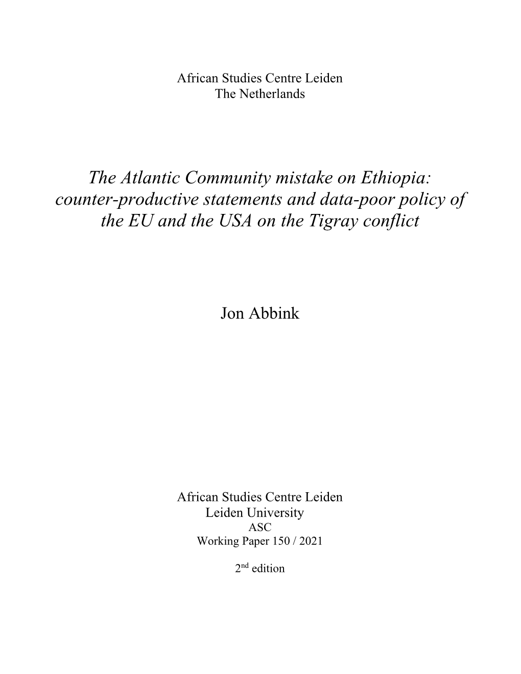 The Atlantic Community Mistake on Ethiopia: Counter-Productive Statements and Data-Poor Policy of the EU and the USA on the Tigray Conflict