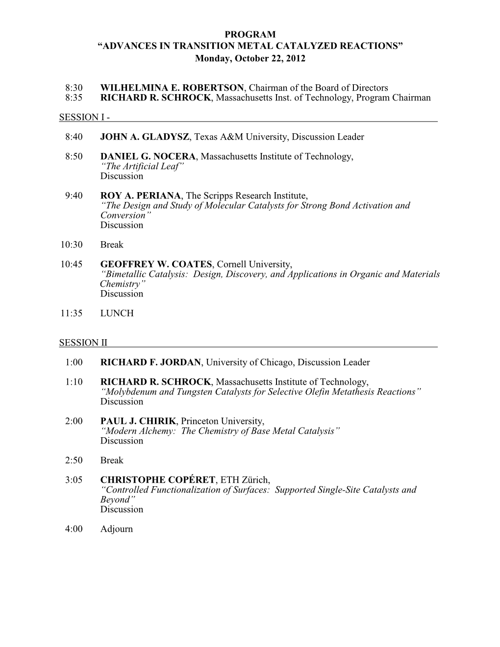 ADVANCES in TRANSITION METAL CATALYZED REACTIONS” Monday, October 22, 2012