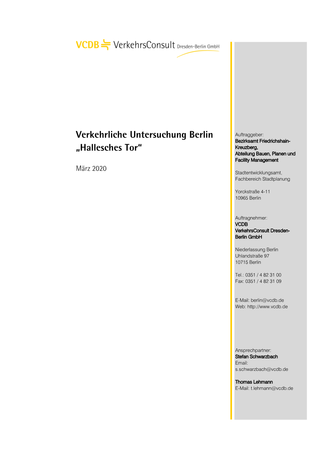 Hallesches Tor“ Kreuzberg, Abteilung Bauen, Planen Und Facility Management März 2020 Stadtentwicklungsamt, Fachbereich Stadtplanung