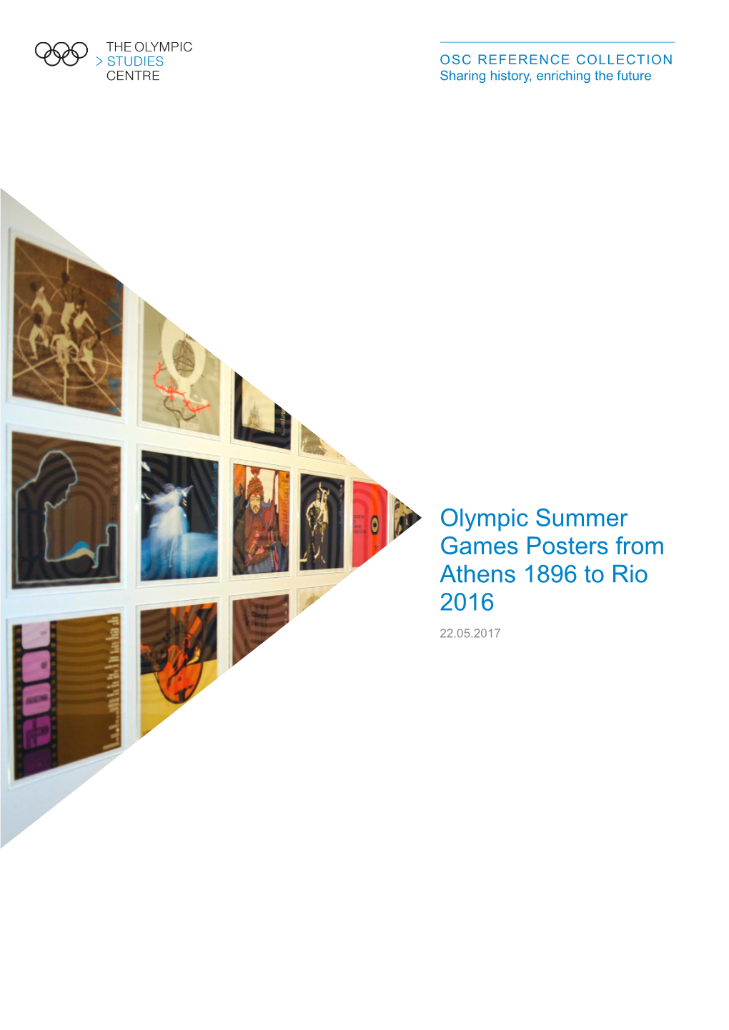 Olympic Summer Games Posters from Athens 1896 to Rio 2016 22.05.2017