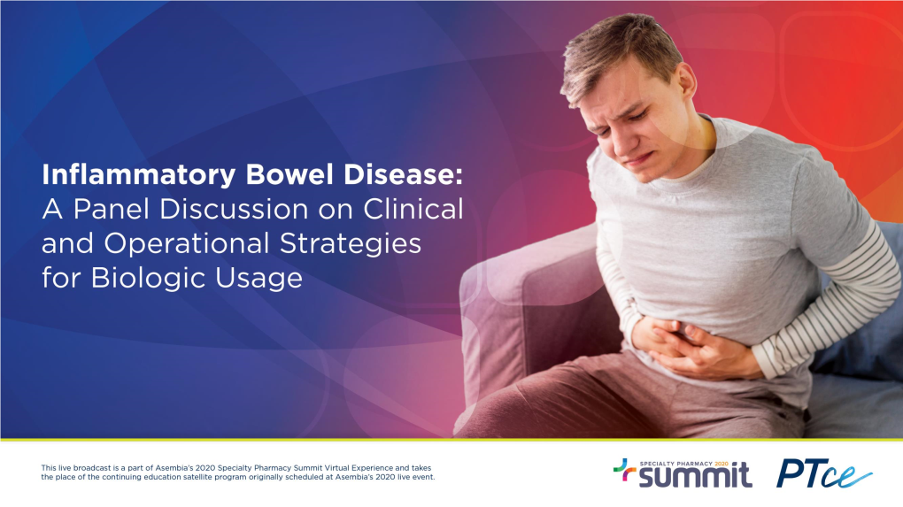 Inflammatory Bowel Disease: a Panel Discussion on Clinical and Operational Strategies for Biologic Usage