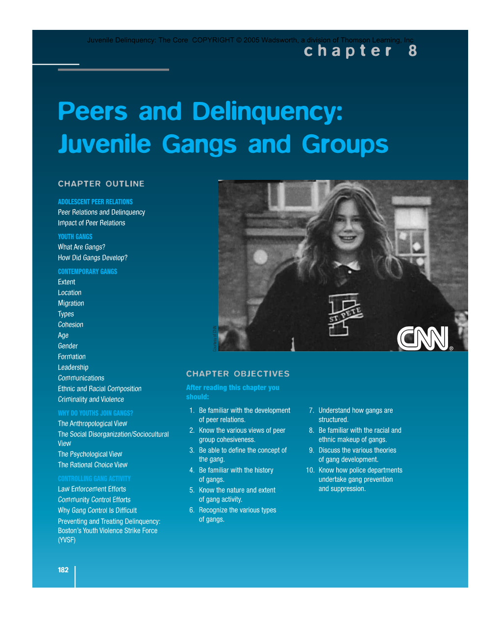 Peers and Delinquency: Juvenile Gangs and Groups