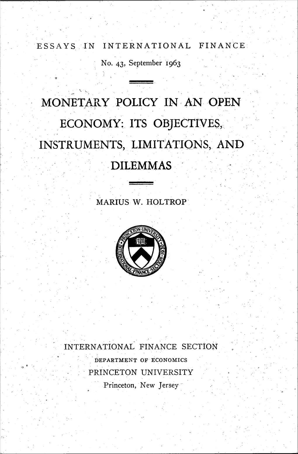 Monetary Policy in an Open Economy: Its Objectives Instruments, Limitations and Dilemmas