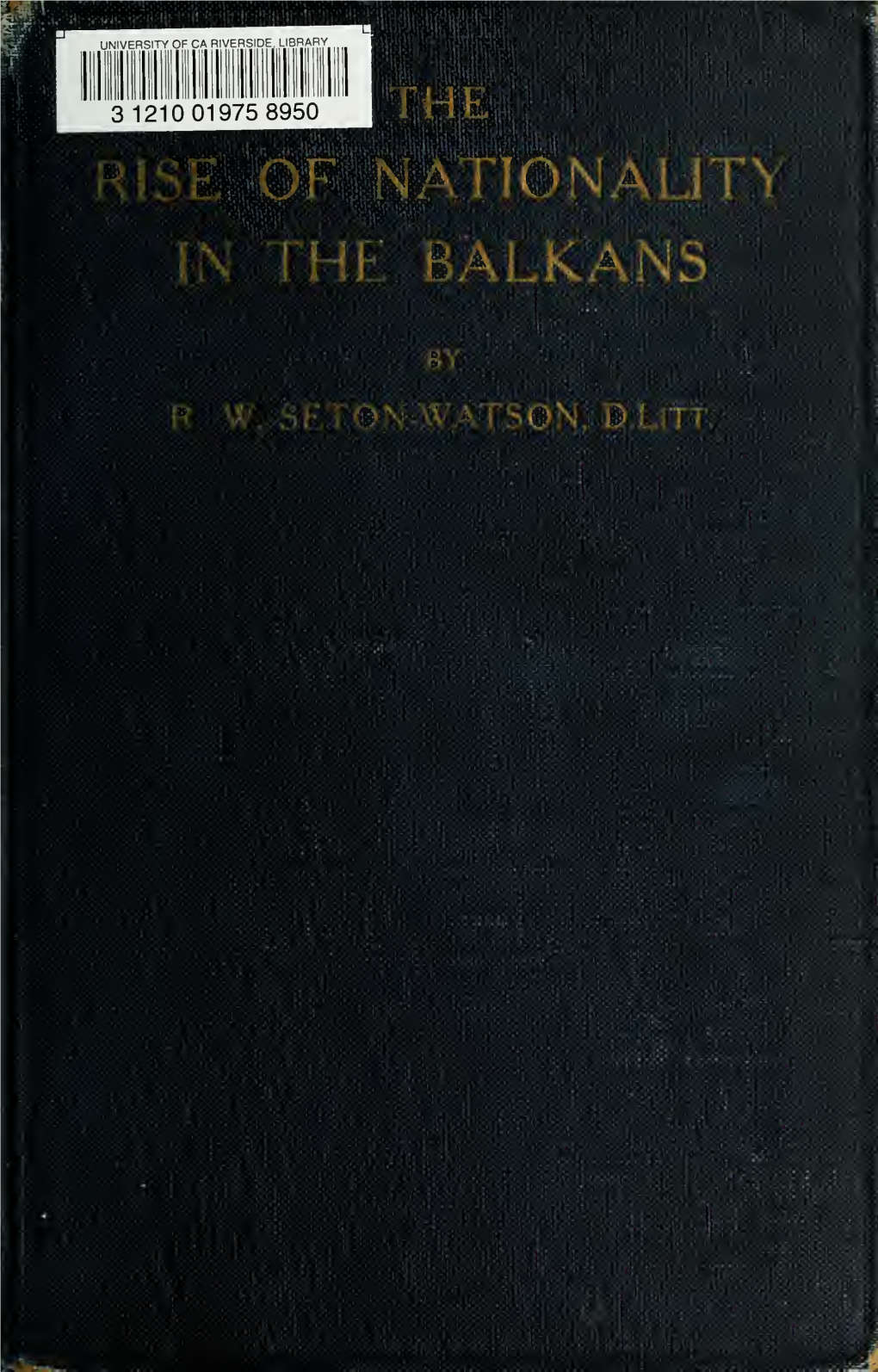 The Rise of Nationality in the Balkans