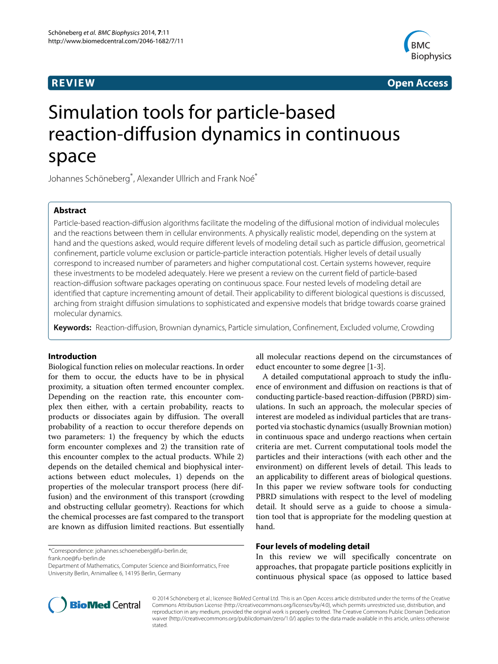 Simulation Tools for Particle-Based Reaction-Diffusion Dynamics in Continuous Space Johannes Schöneberg*, Alexander Ullrich and Frank Noé*