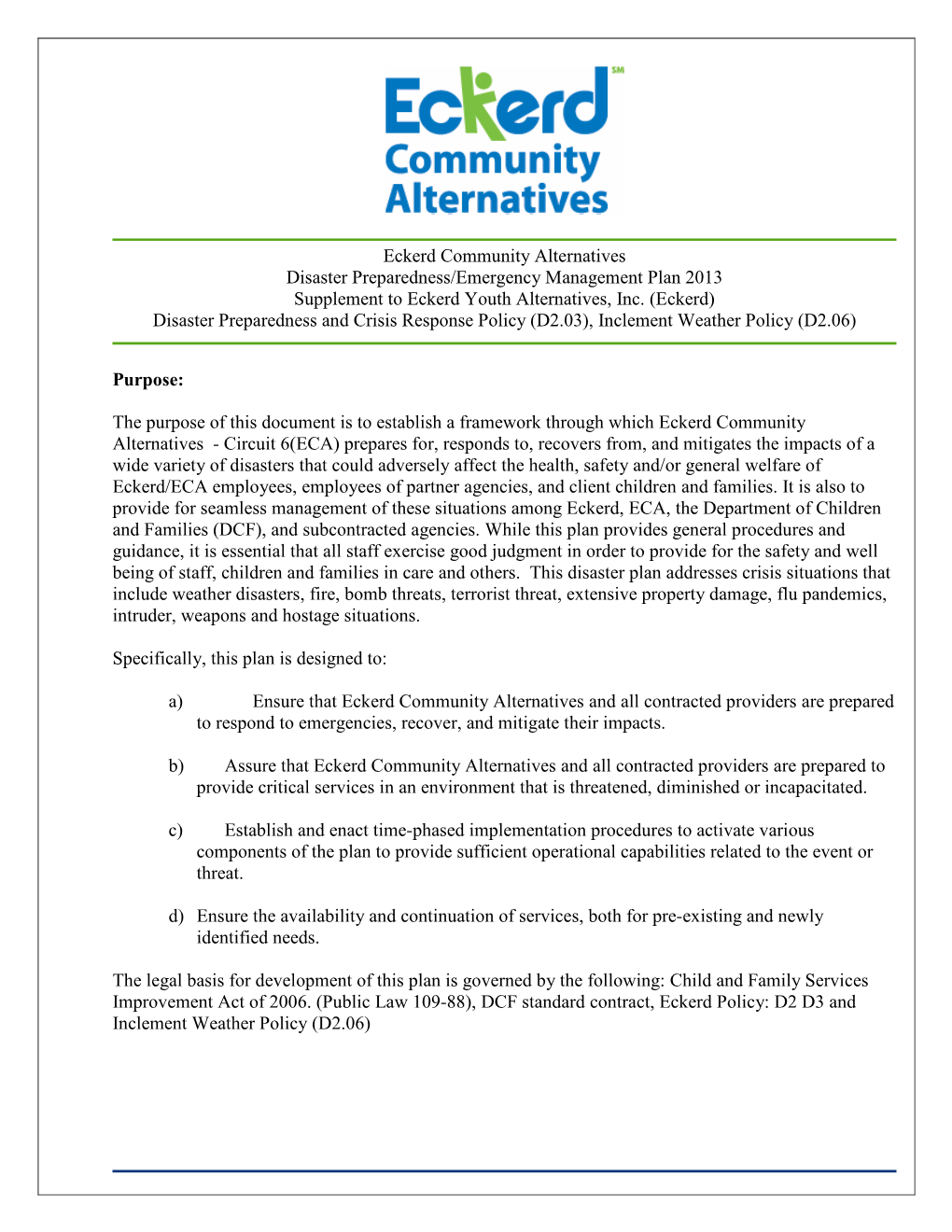 Eckerd Community Alternatives Disaster Preparedness/Emergency Management Plan 2013 Supplement to Eckerd Youth Alternatives, Inc