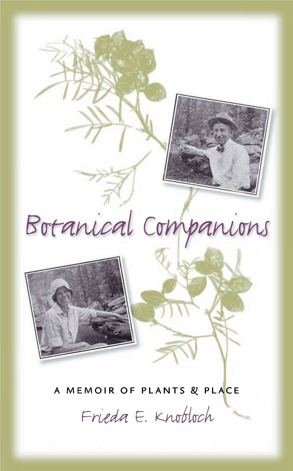 Botanical Companions: a Memoir of Plants and Place (American