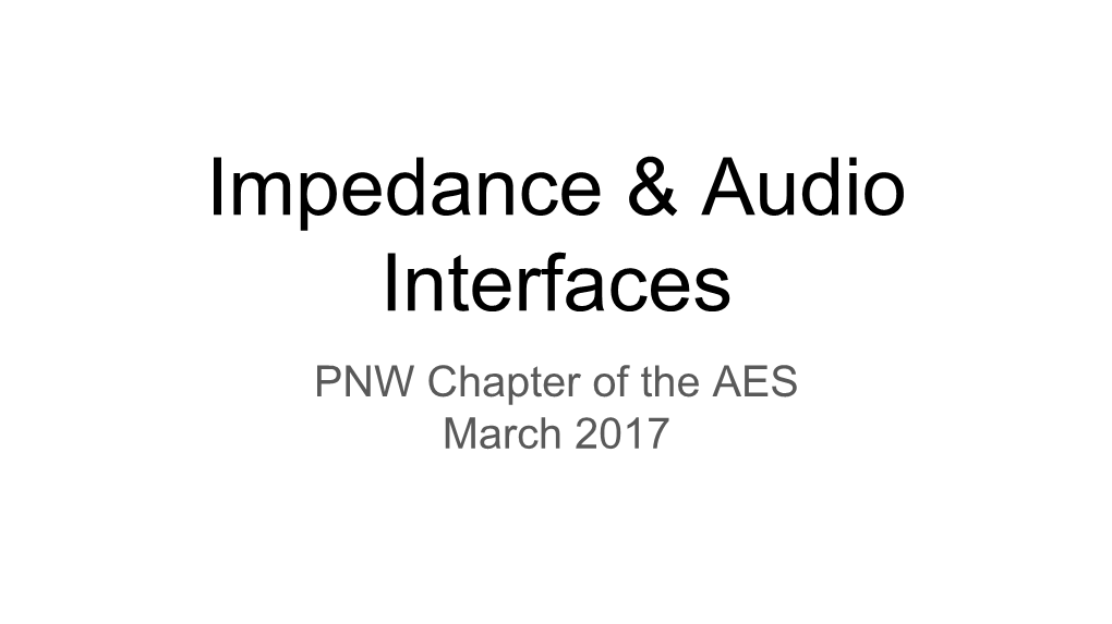 Impedance & Audio Interfaces