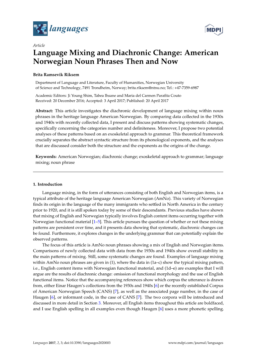 Language Mixing and Diachronic Change: American Norwegian Noun Phrases Then and Now