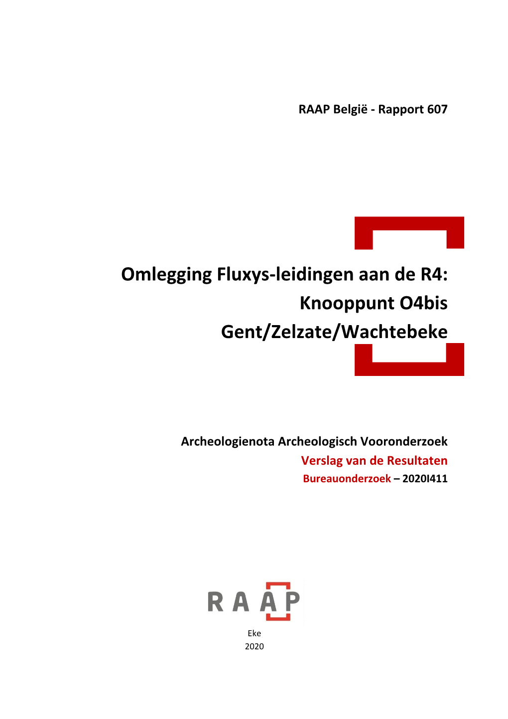 Omlegging Fluxys-Leidingen Aan De R4: Knooppunt O4bis Gent/Zelzate/Wachtebeke