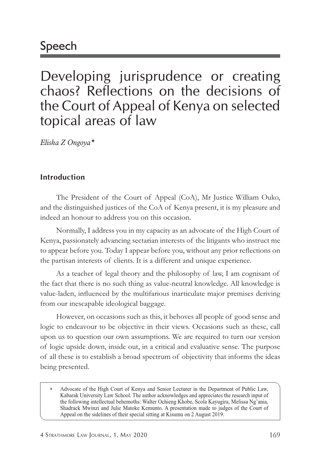 Developing Jurisprudence Or Creating Chaos? Reflections on the Decisions of the Court of Appeal of Kenya on Selected Topical Areas of Law