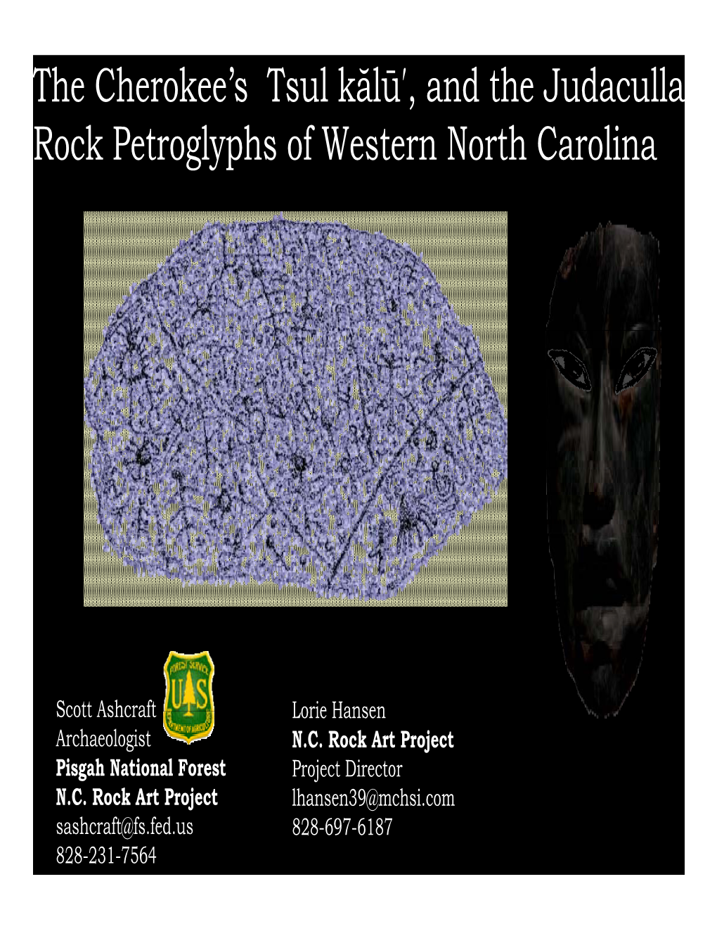 The Cherokee's Tsul Kălū′, and the Judaculla Rock Petroglyphs Of