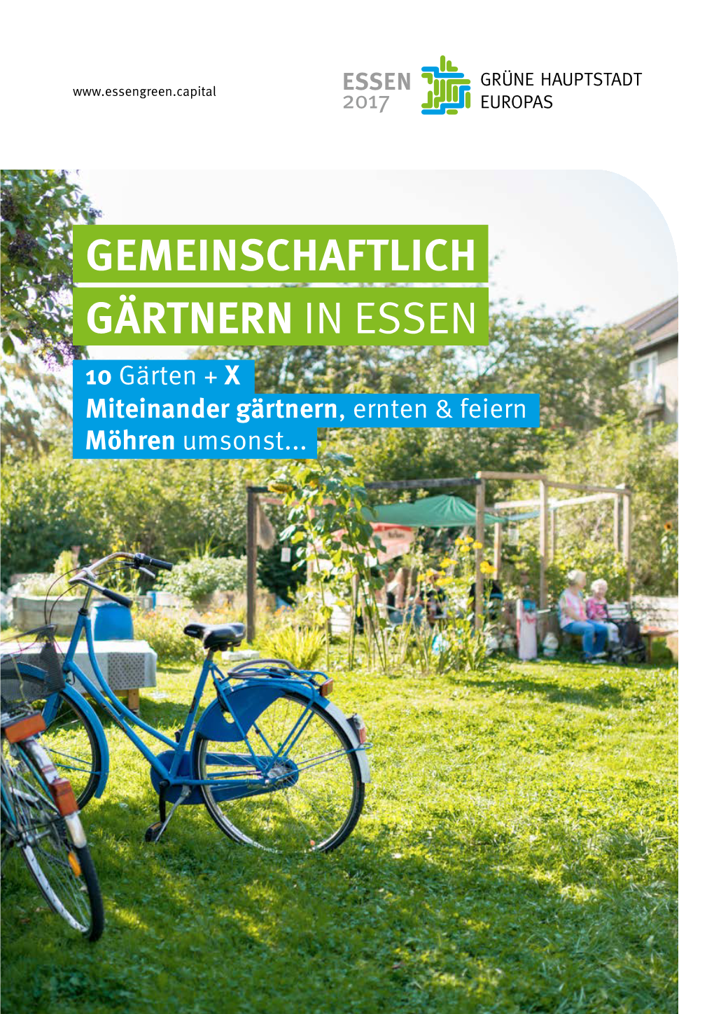 GEMEINSCHAFTLICH GÄRTNERN in ESSEN 10 Gärten + X Miteinander Gärtnern, Ernten & Feiern Möhren Umsonst