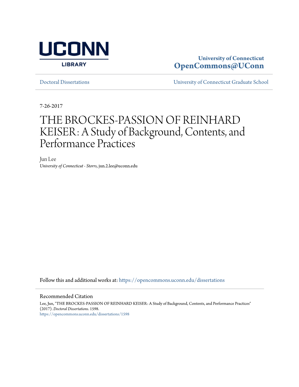 THE BROCKES-PASSION of REINHARD KEISER: a Study of Background, Contents, and Performance Practices Jun Lee University of Connecticut - Storrs, Jun.2.Lee@Uconn.Edu