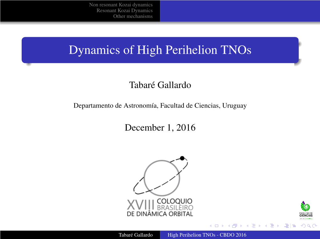 Dynamics of High Perihelion Tnos