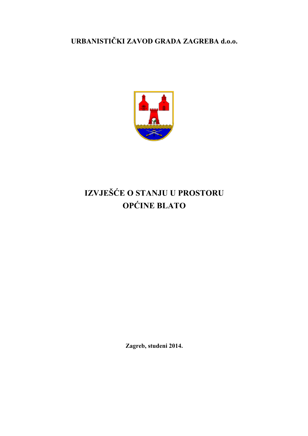 Izvješće O Stanju U Prostoru Općine Blato