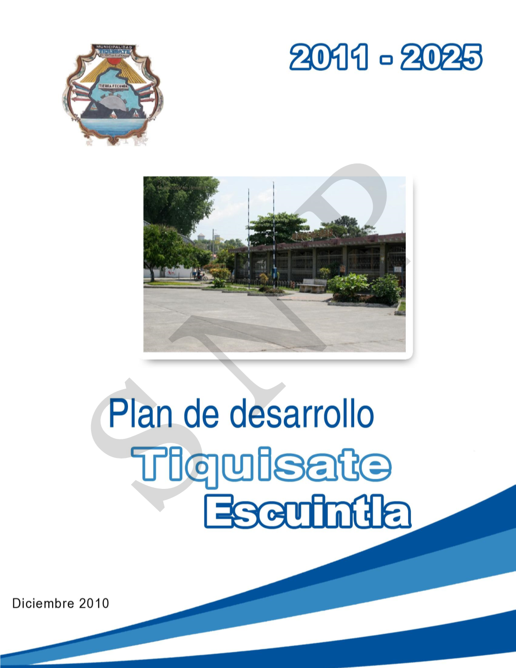 Municipio De Tiquisate, Escuintla Y CM Secretaría De Planificación Y Programación De La Presidencia