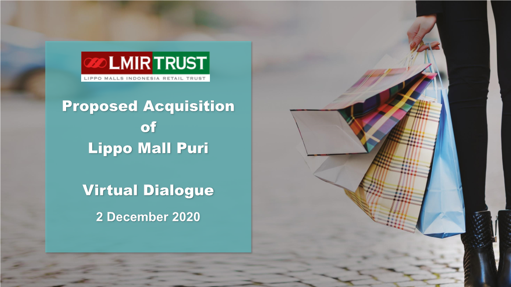 Proposed Acquisition of Lippo Mall Puri Virtual Dialogue