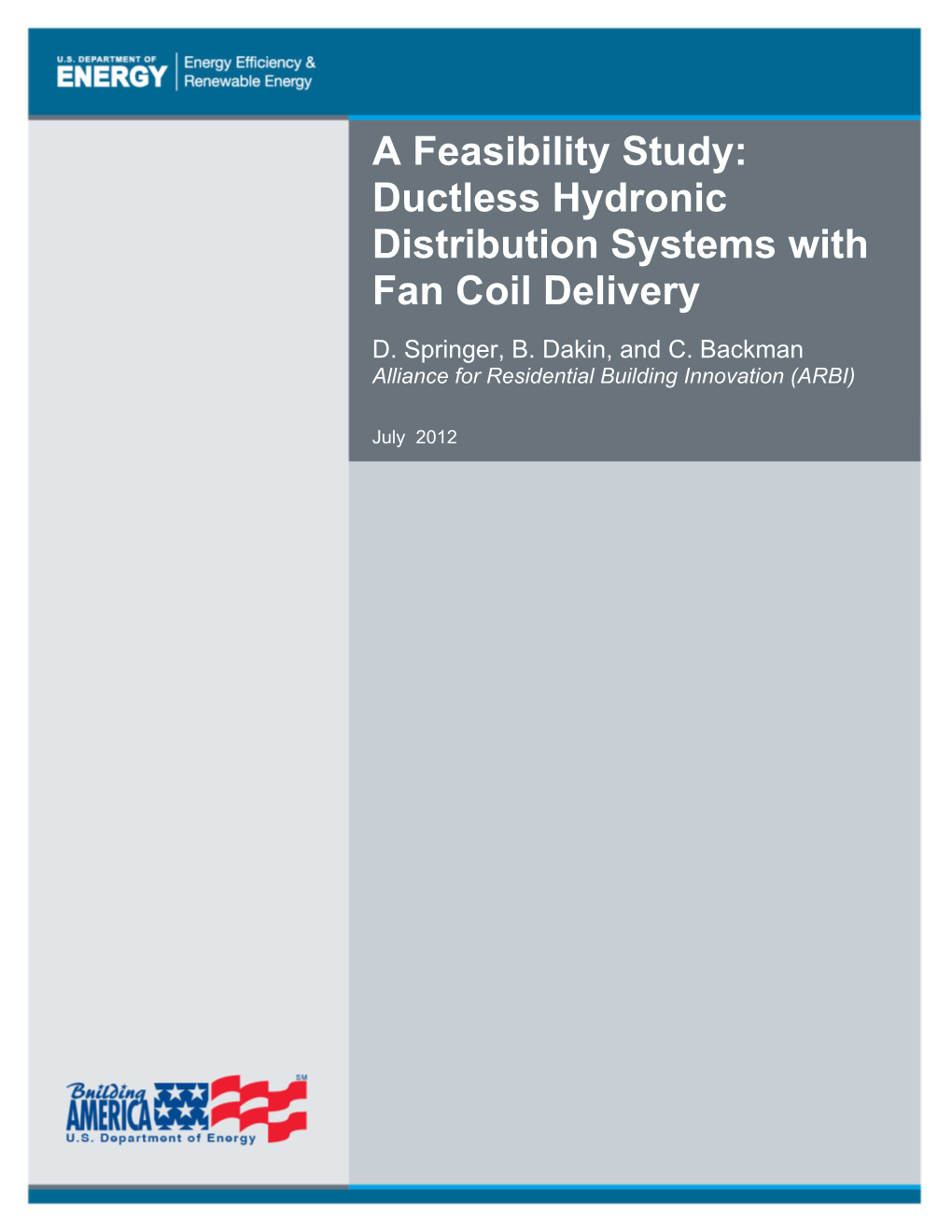 Feasibility Study: Ductless Hydronic Distribution Systems with Fan Coil Delivery