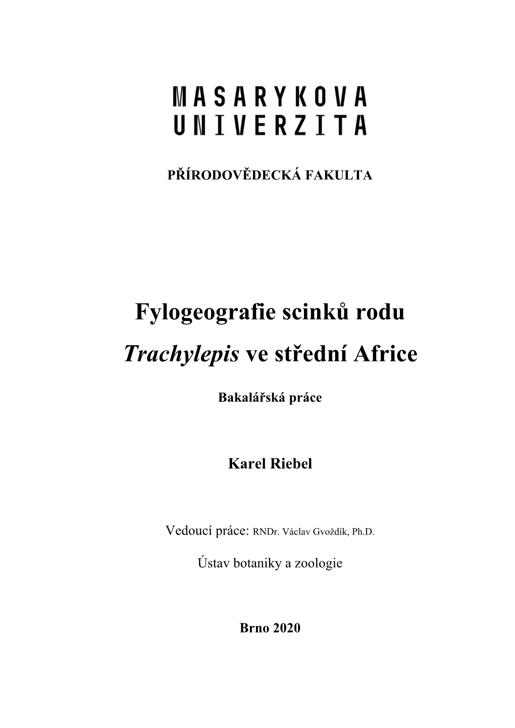 Fylogeografie Scinků Rodu Trachylepis Ve Střední Africe