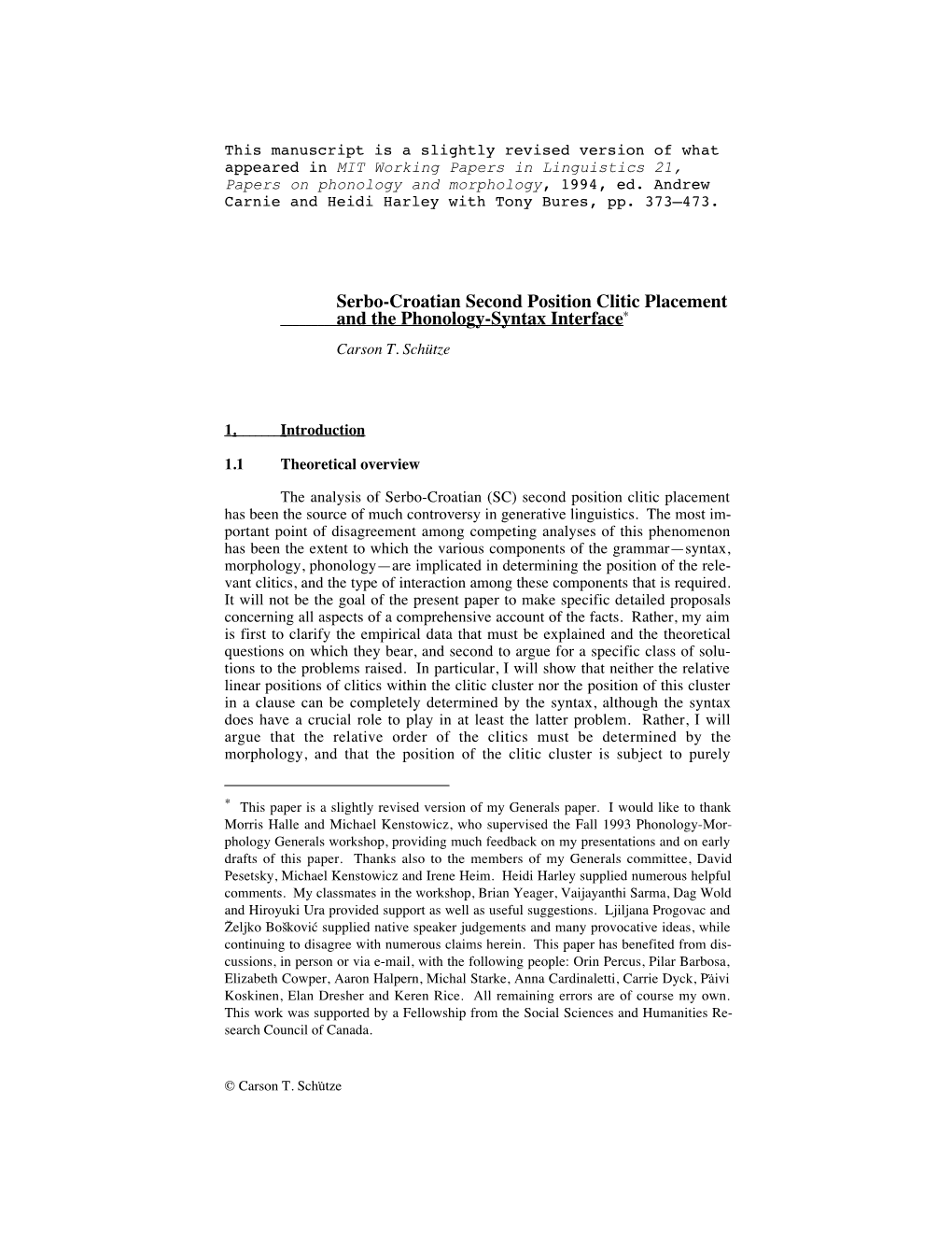 Serbo-Croatian Second Position Clitic Placement and the Phonology-Syntax Interface * Carson T