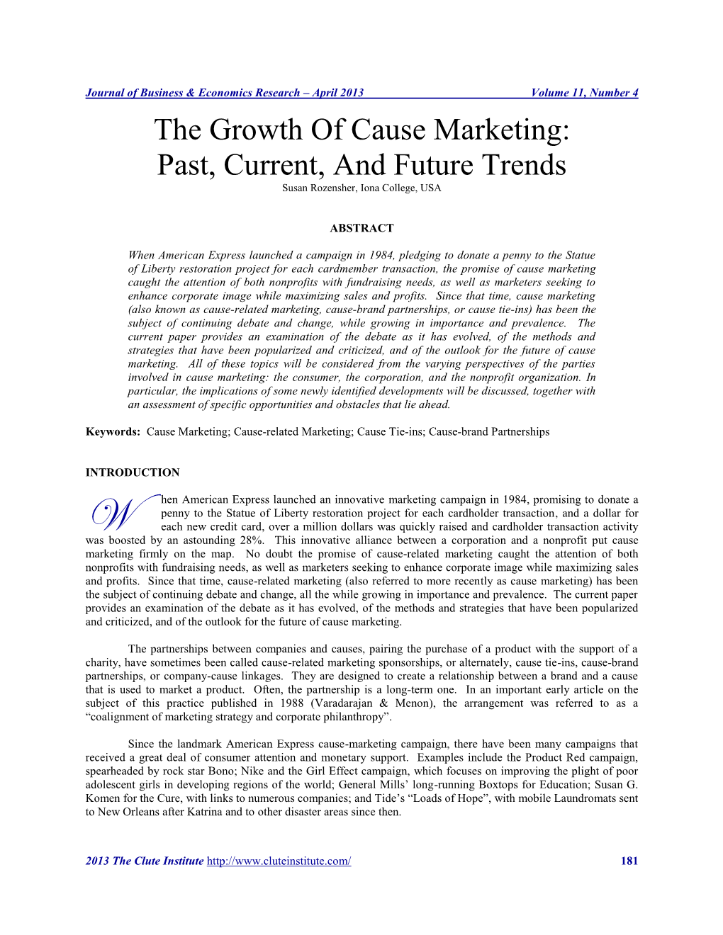 The Growth of Cause Marketing: Past, Current, and Future Trends Susan Rozensher, Iona College, USA