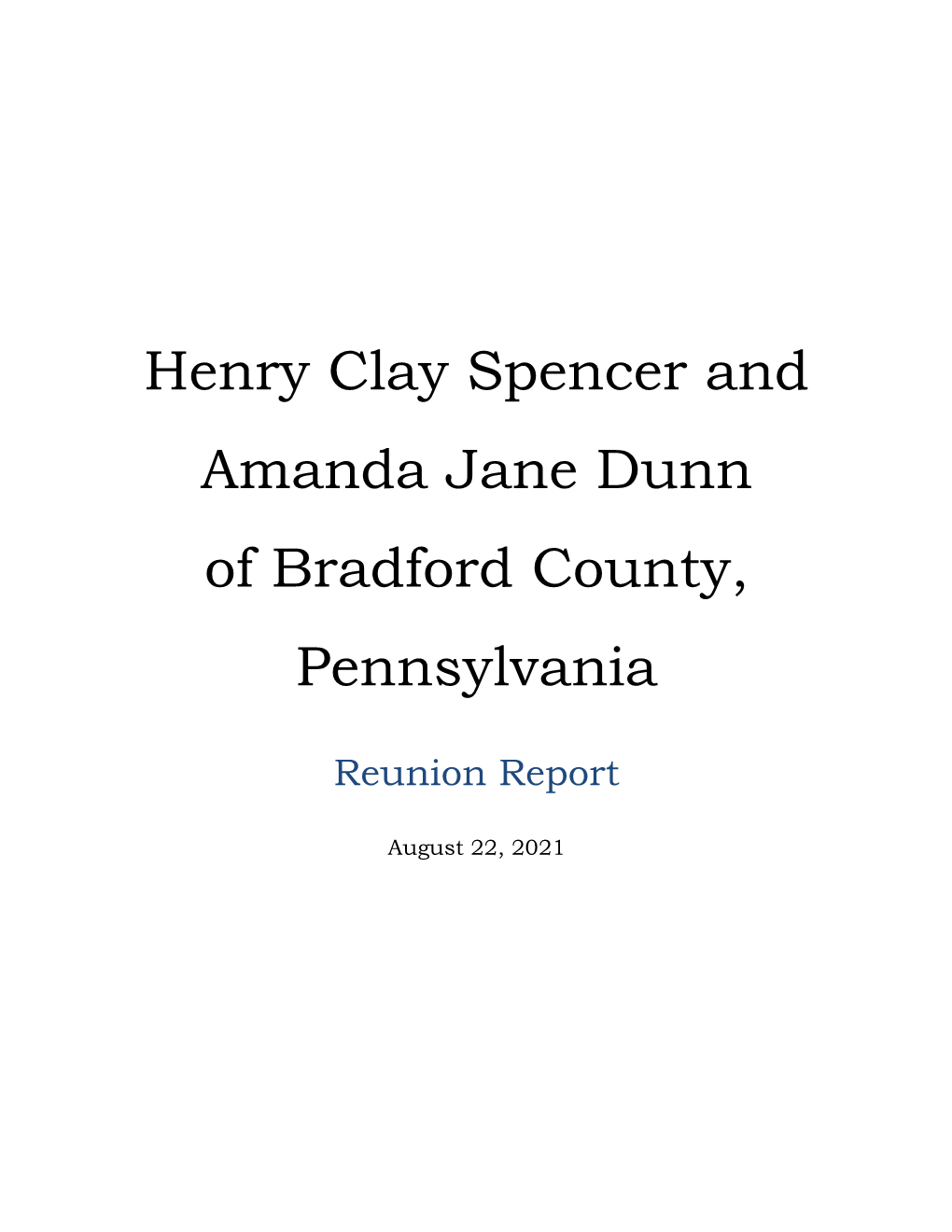 Henry Clay Spencer and Amanda Jane Dunn of Bradford County, Pennsylvania