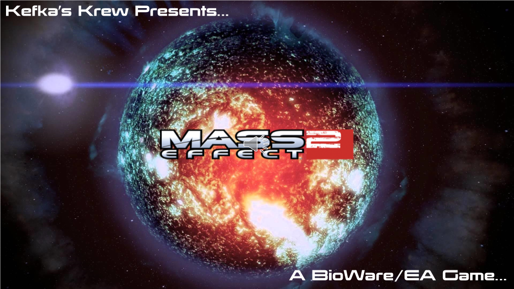 Kefka's Krew Presents… a Bioware/EA Game…