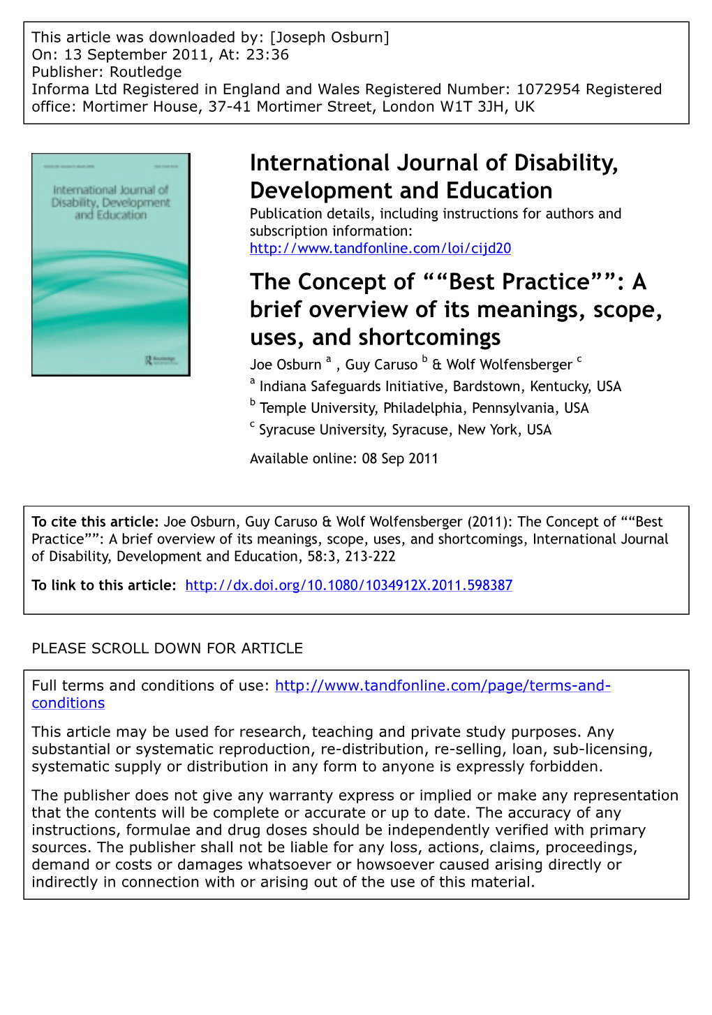 The Concept of “Best Practice”: a Brief Overview of Its Meanings, Scope, Uses, and Shortcomings Joe Osburna*, Guy Carusob and Wolf Wolfensbergerc