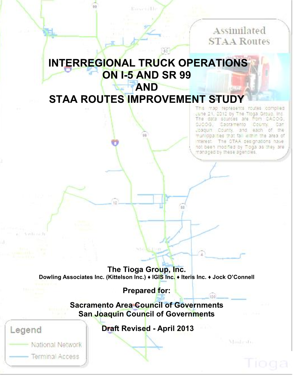 Interregional Truck Operations on I-5 and Sr 99 and Staa Routes Improvement Study