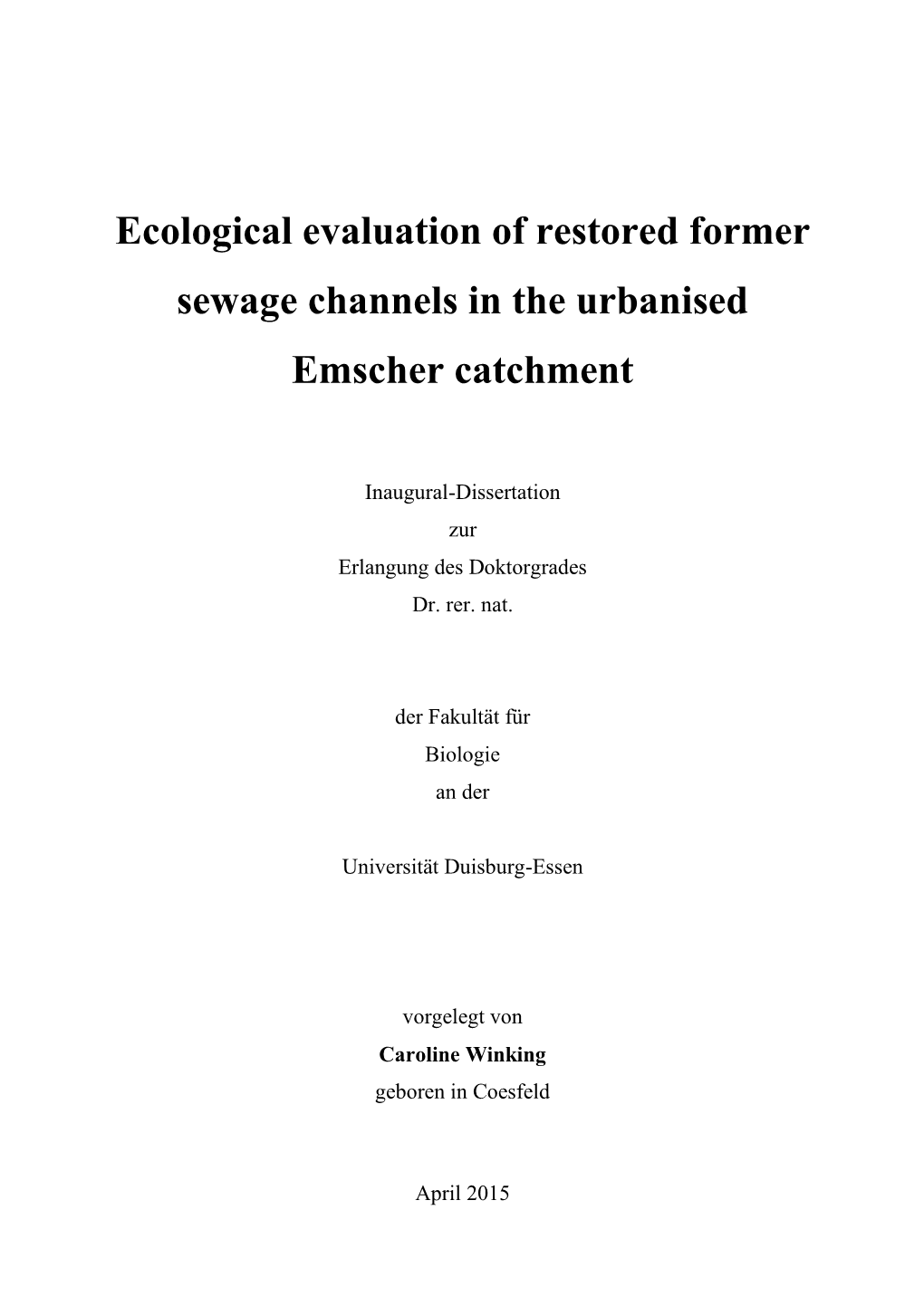 Ecological Evaluation of Restored Former Sewage Channels in the Urbanised Emscher Catchment