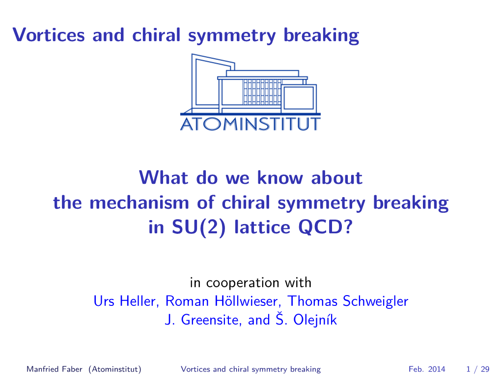 Vortices and Chiral Symmetry Breaking What Do We Know About The