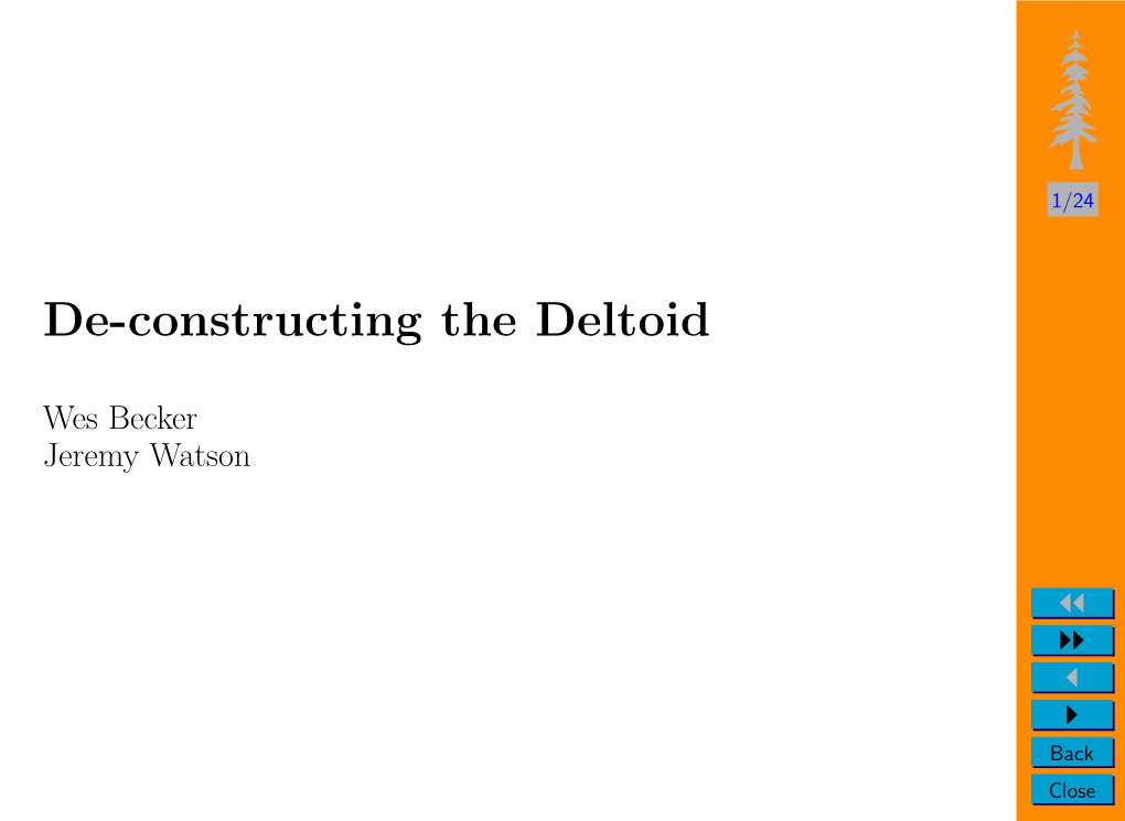 De-Constructing the Deltoid