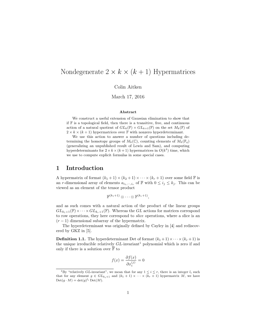 Nondegenerate 2 × K × (K + 1) Hypermatrices