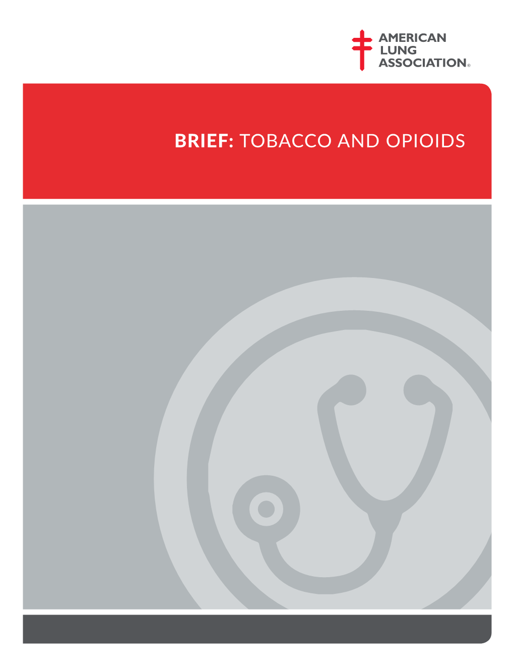 Brief: Tobacco and Opioids