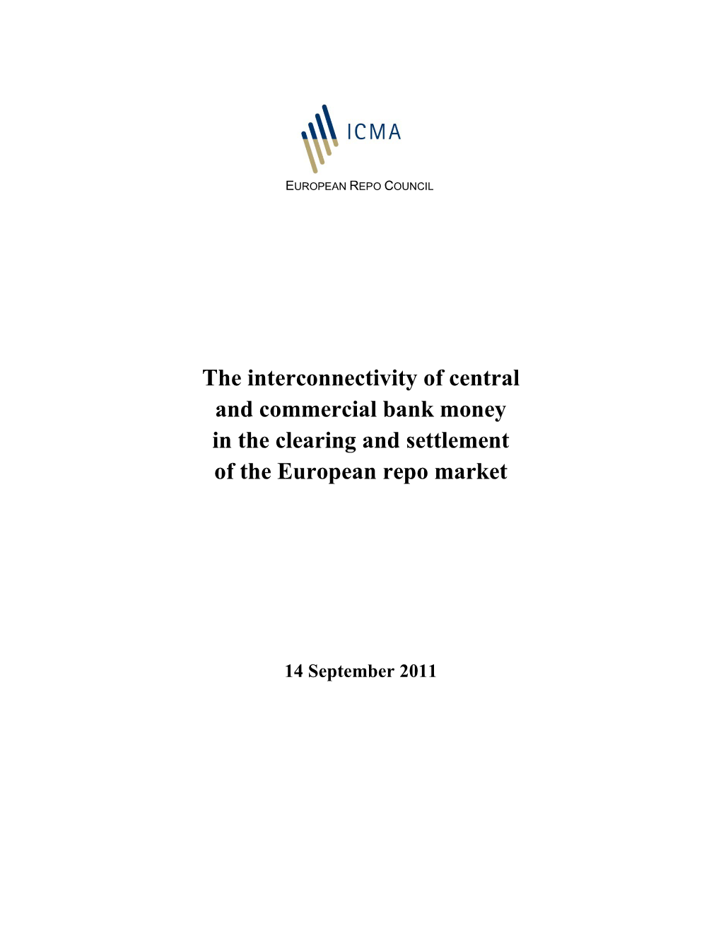 Central and Commercial Bank Money in the Clearing and Settlement of the European Repo Market